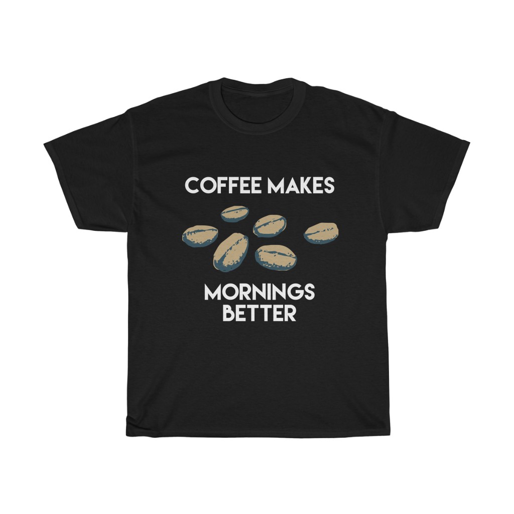 Shirt with coffee beans spilled out and the words “Coffee Makes Mornings Better” | tshirts for coffee lovers | Busy Life Healthy Wife