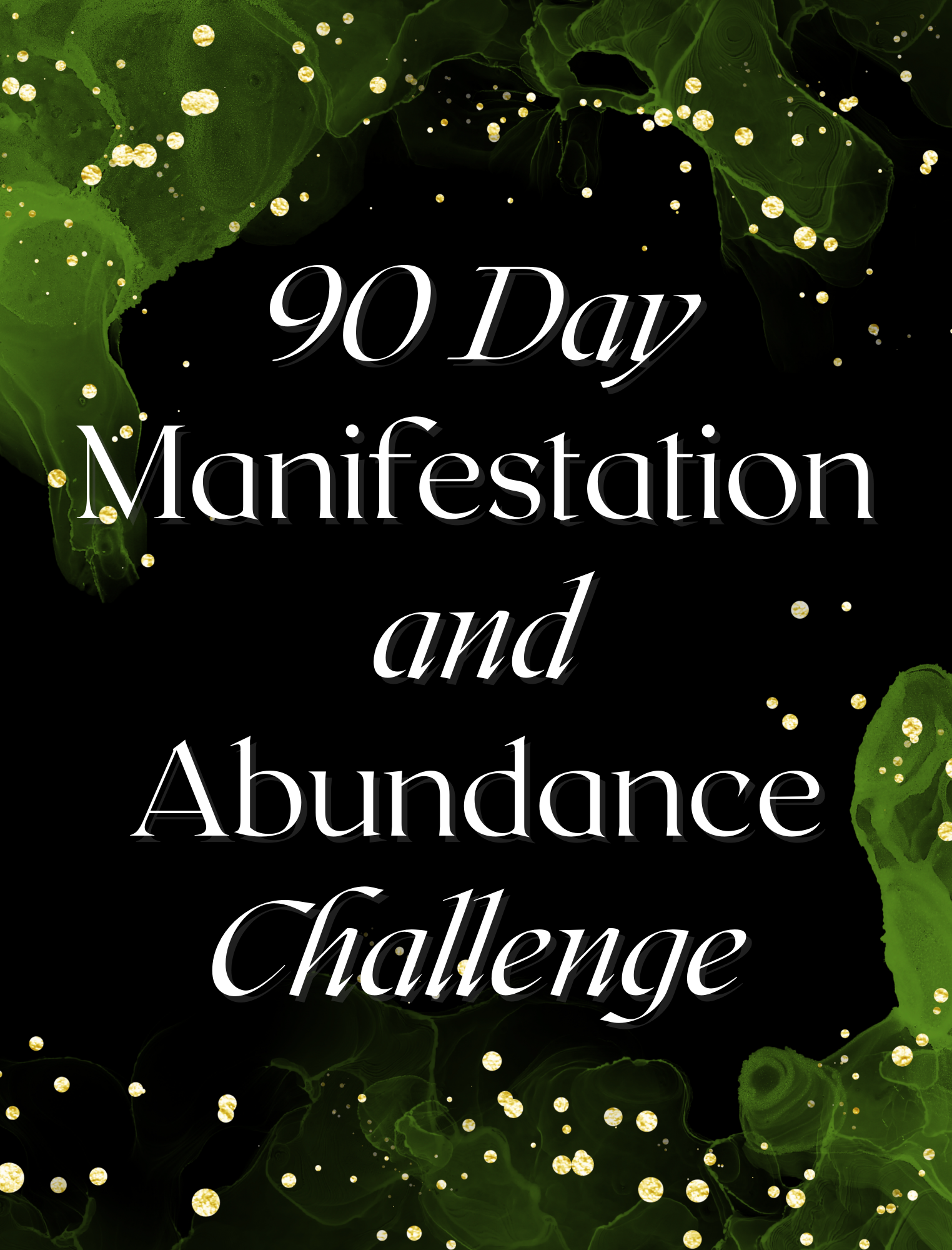 90 Day Manifestation and Abundance Challenge with black background, green whispies, and gold dots