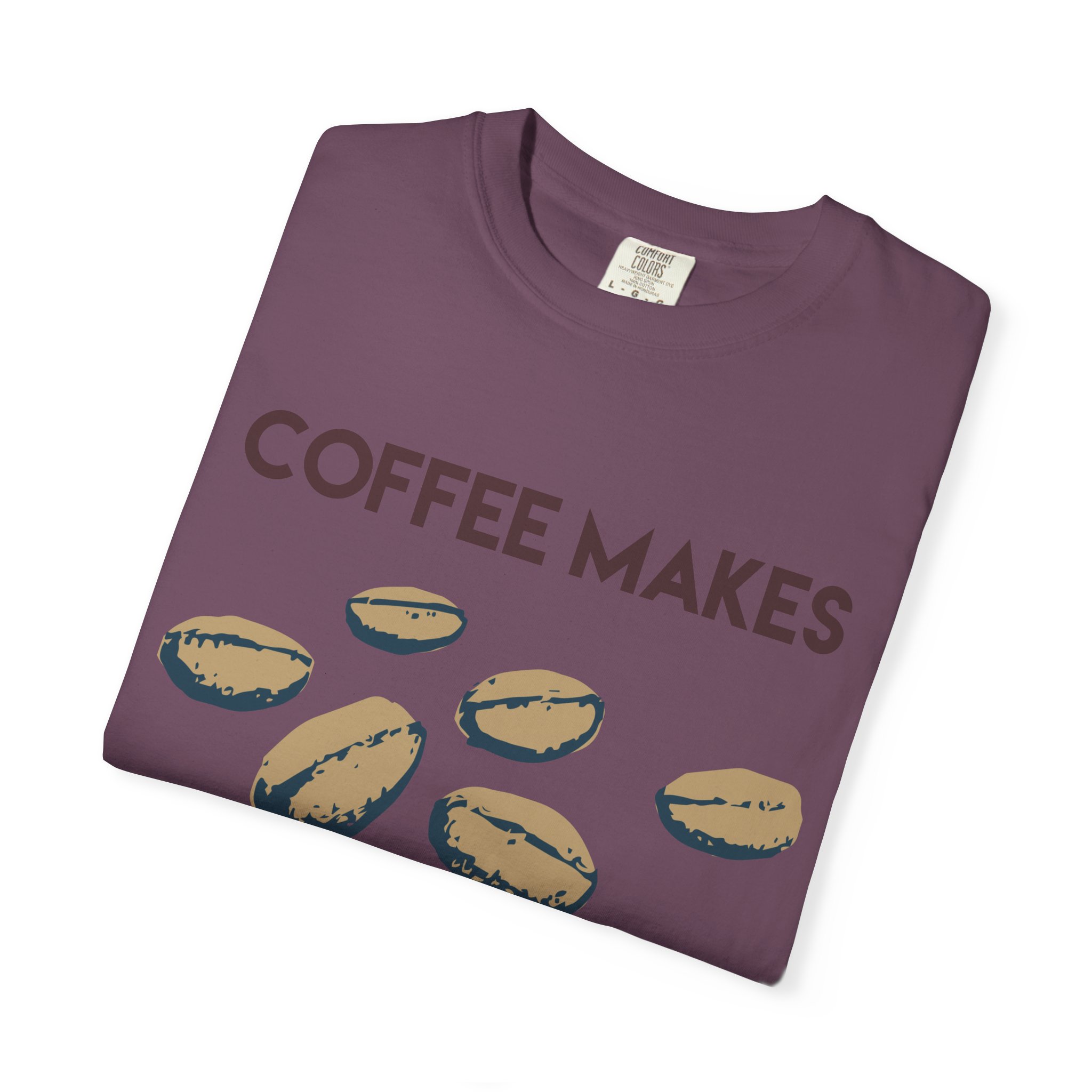 Coffee Makes Mornings Better Graphic Tee - Image 27