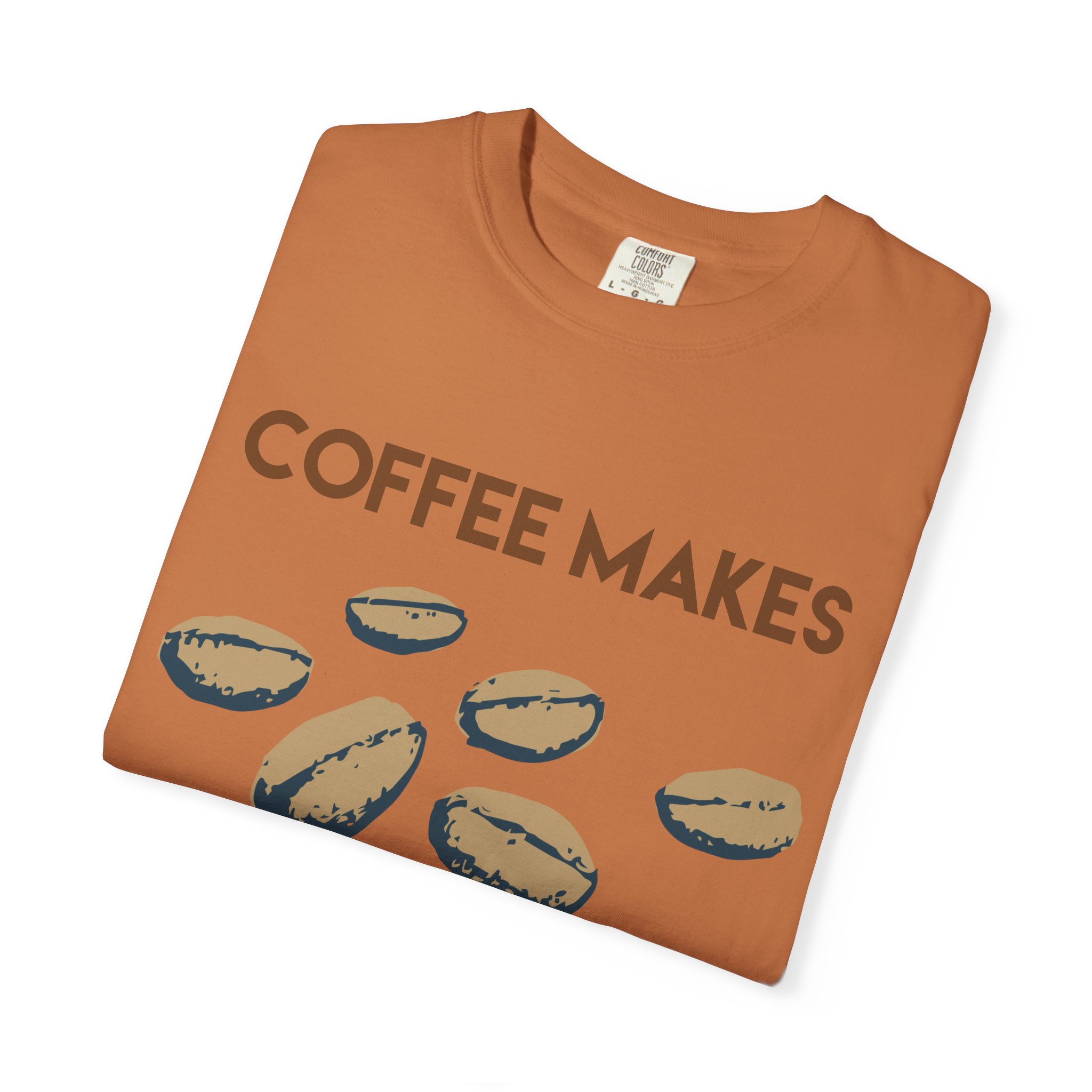Coffee Makes Mornings Better Graphic Tee - Image 15
