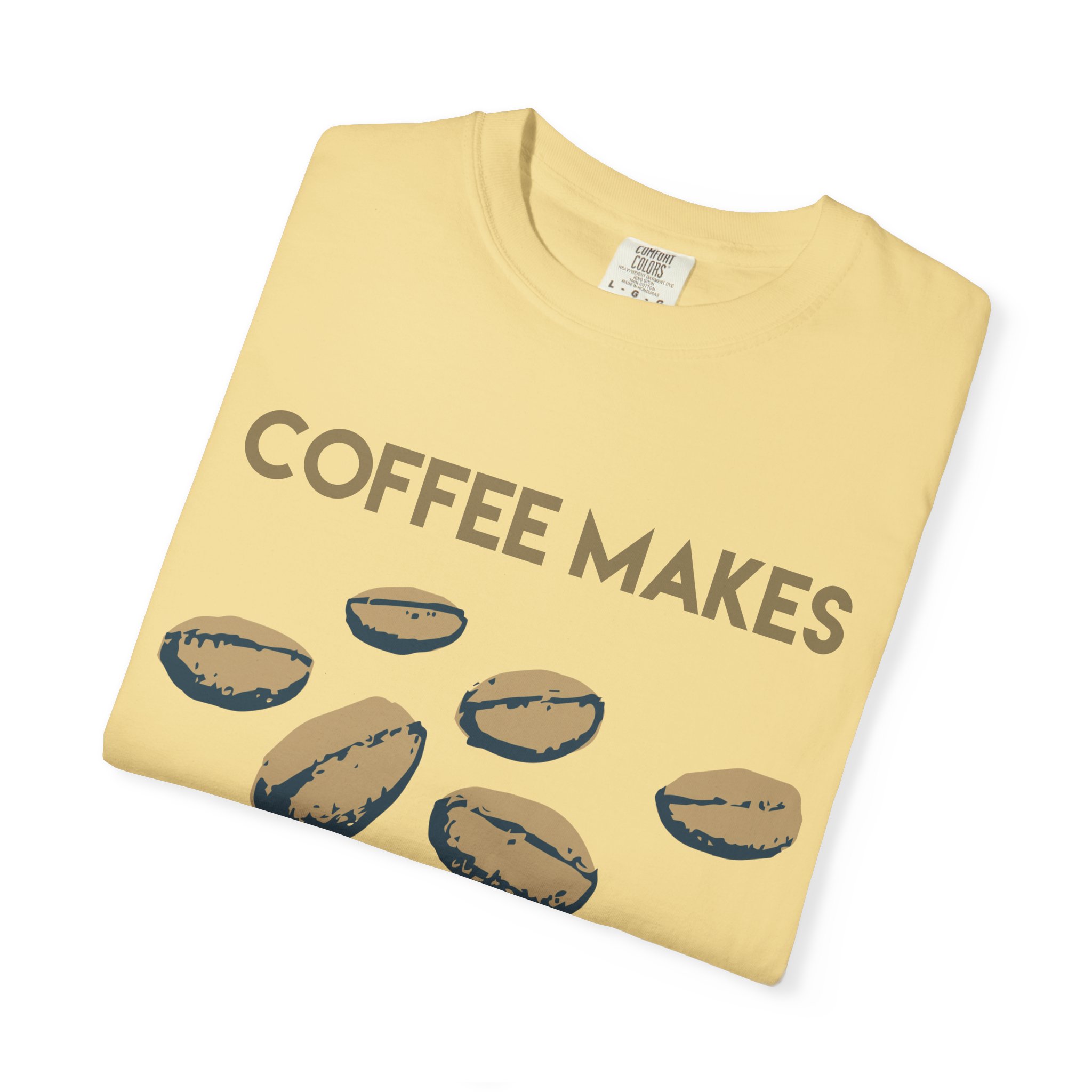 Coffee Makes Mornings Better Graphic Tee - Image 19